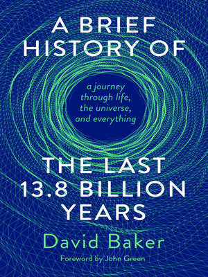 cover image of A Brief History of the Last 13.8 Billion Years